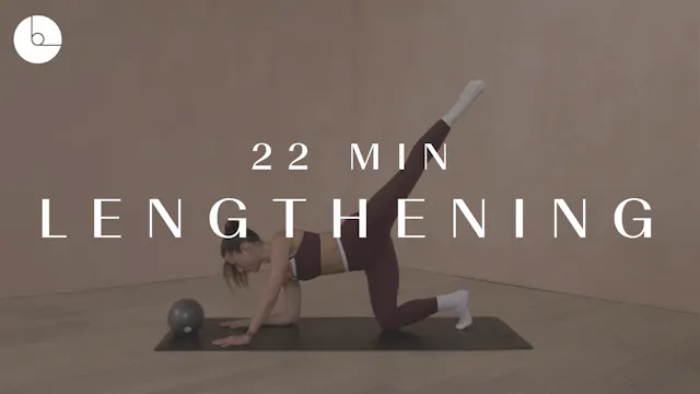 NEW! 22 MIN: LENGTHENING
