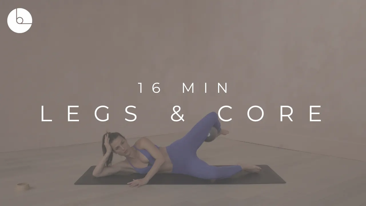 16 MIN : LEGS & CORE - B The Method