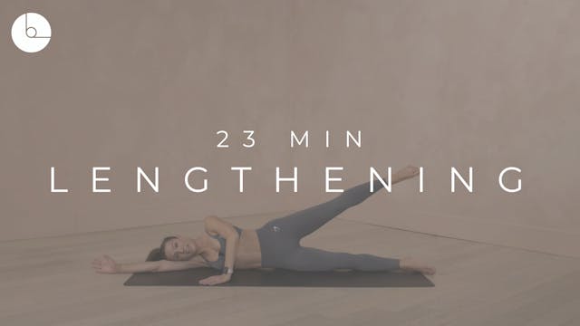 23 MIN : LENGTHENING