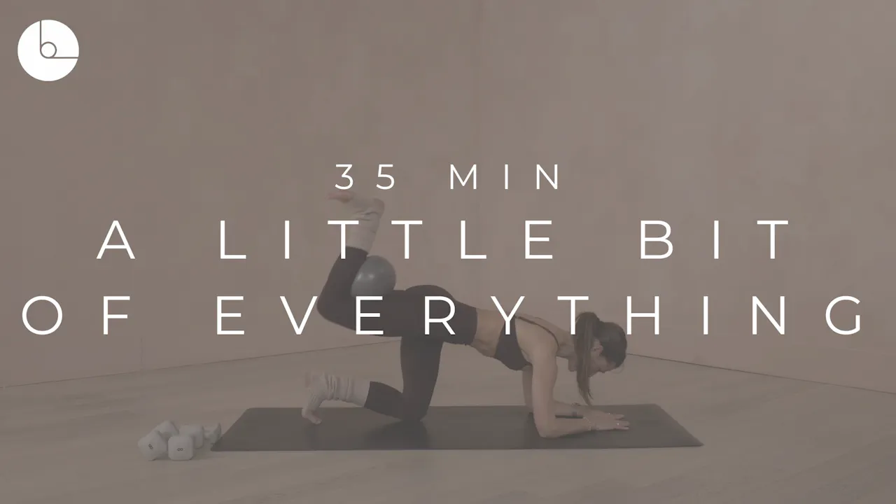 35 MIN : A LITTLE BIT OF EVERYTHING - B The Method