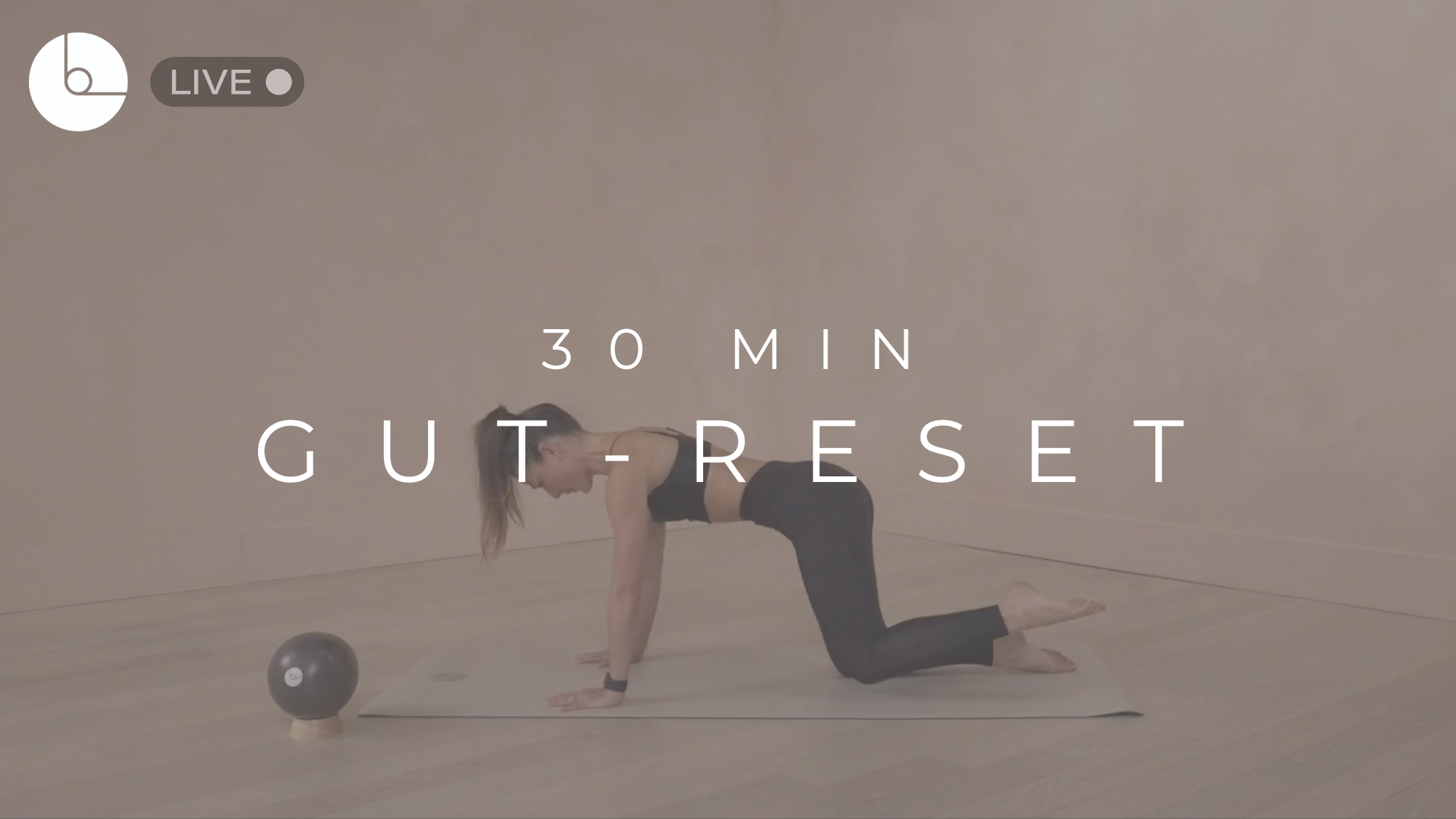 30 MIN : GUT-RESET