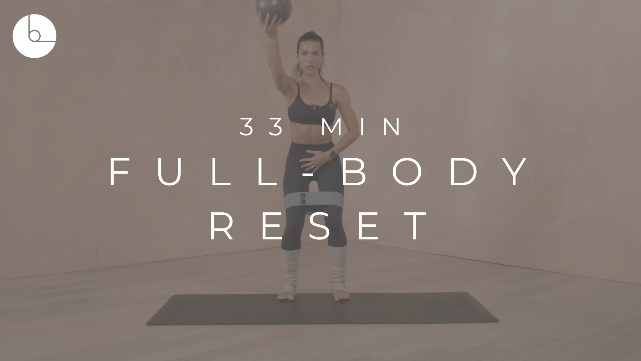 NEW! 33 MIN : FULL BODY RESET