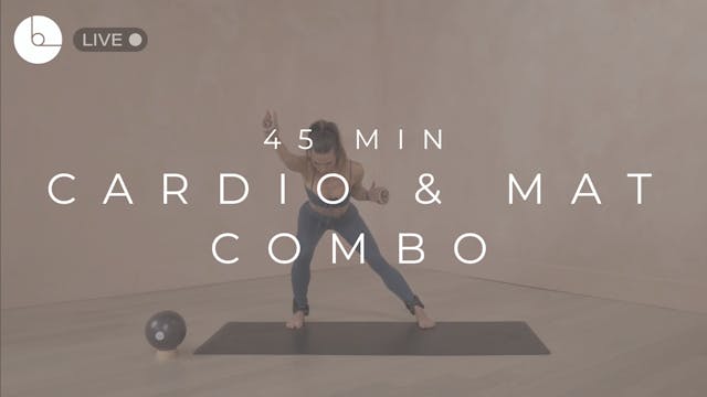45 MIN : CARDIO & MAT COMBO CLASS