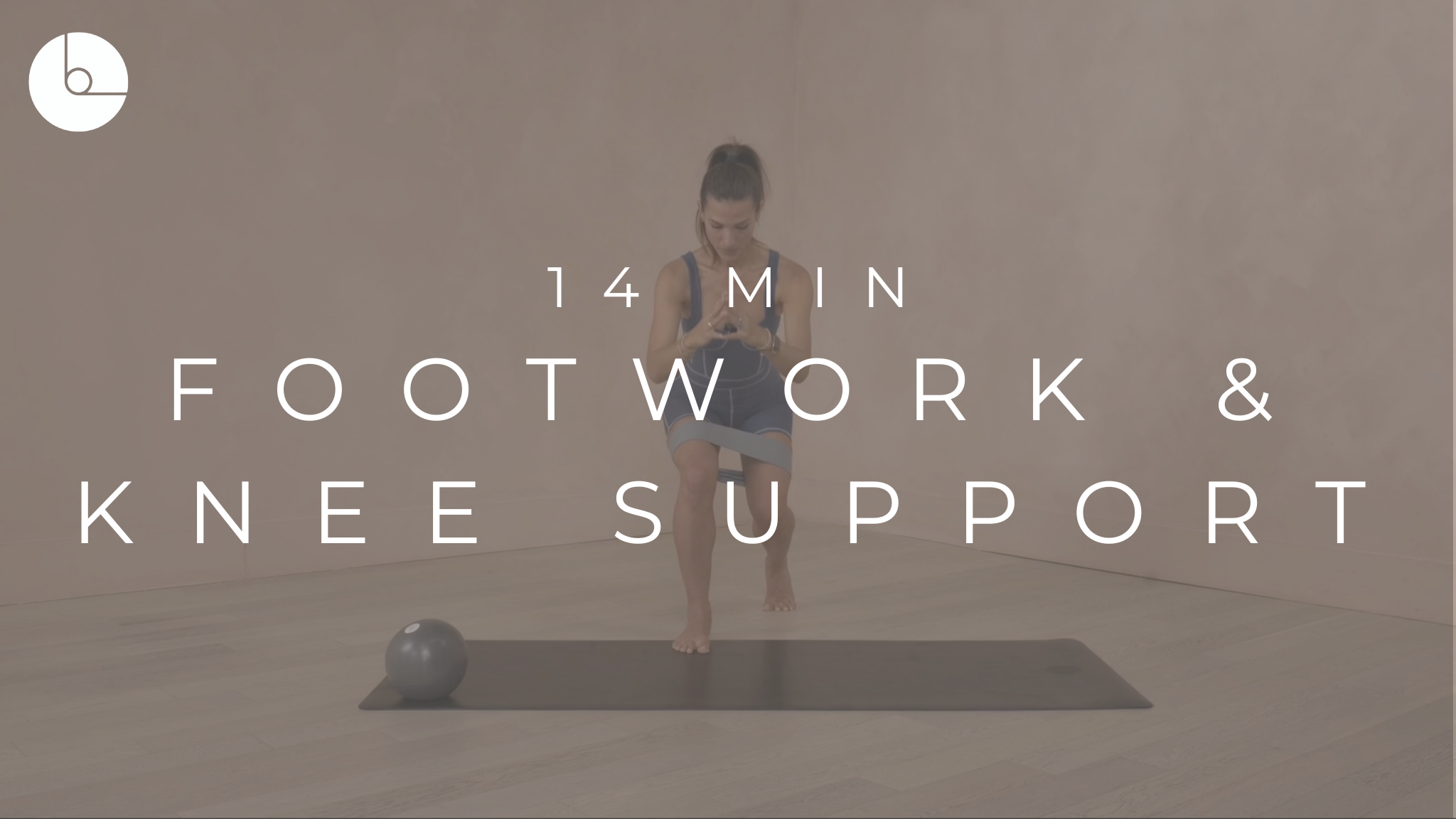 14 MIN : FOOTWORK & KNEE SUPPORT