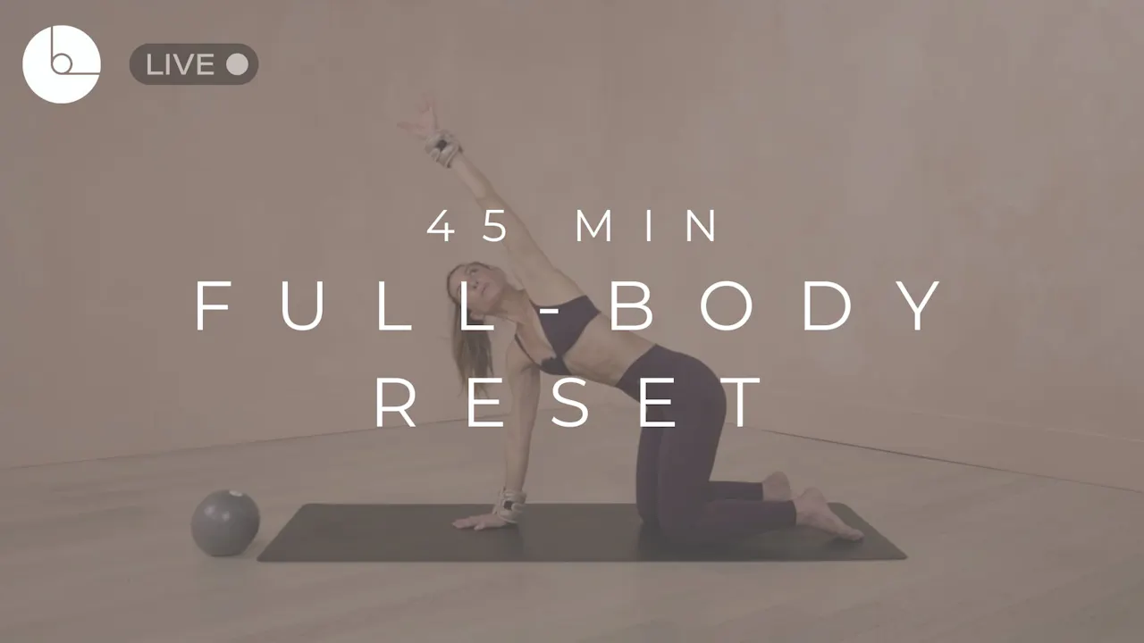 45 MIN : FULL-BODY RESET - B The Method
