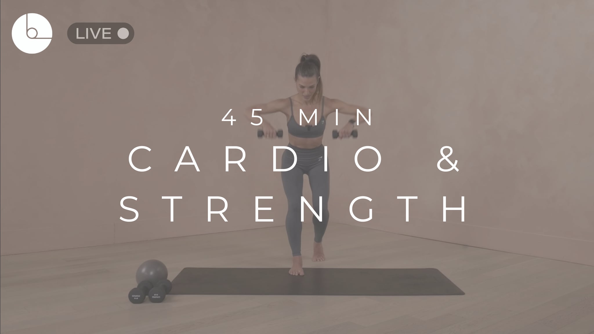 45 MIN : CARDIO & STRENGTH