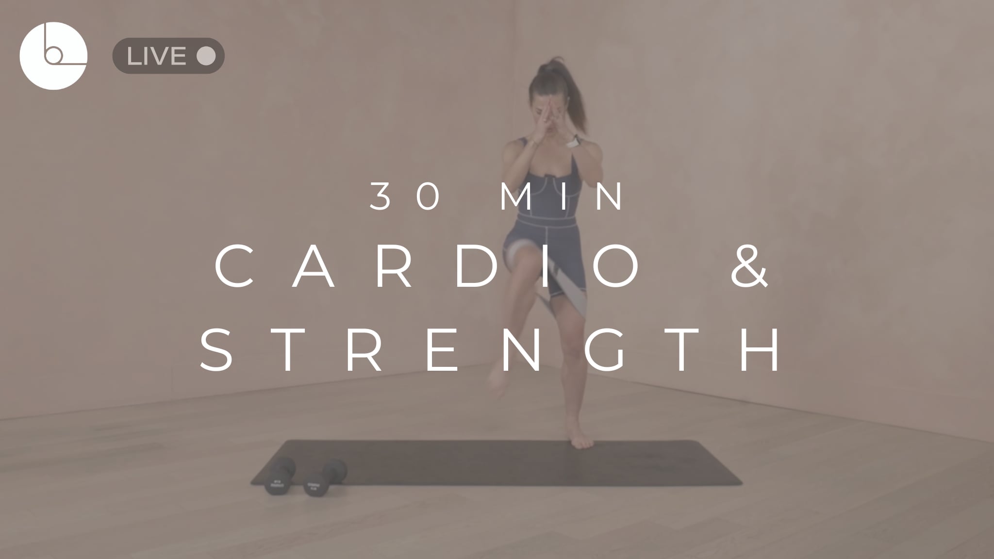 30 MIN : CARDIO & STRENGTH
