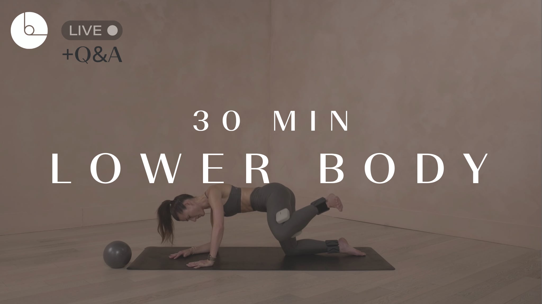 30 MIN: LOWER BODY