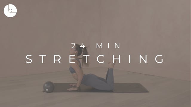 24 MIN : FULL-BODY STRETCHING