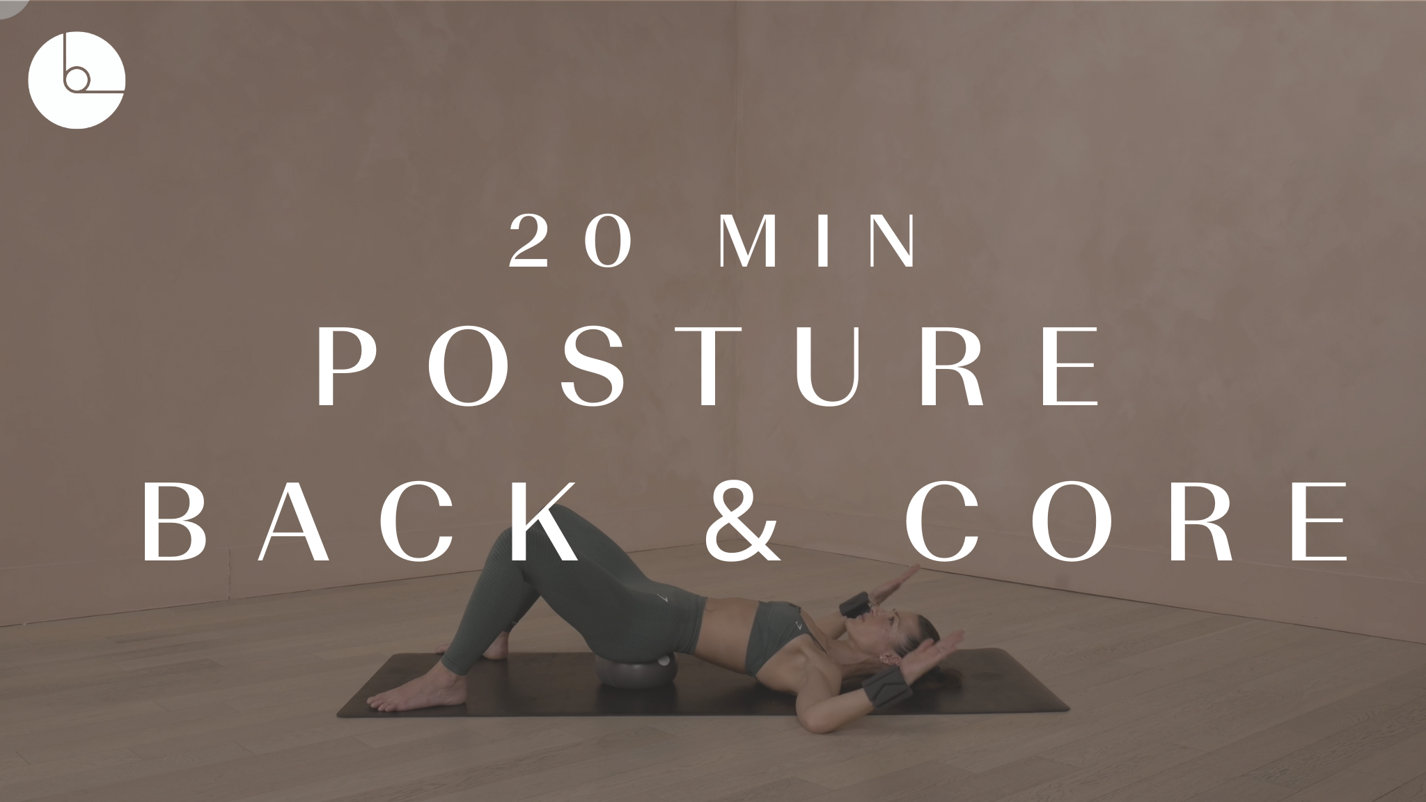 20 MIN : POSTURE, BACK & CORE