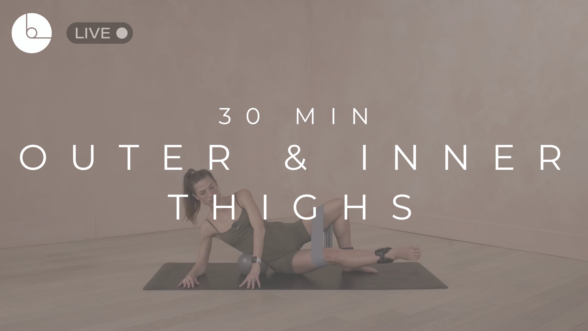 30 MIN : OUTER & INNER THIGHS