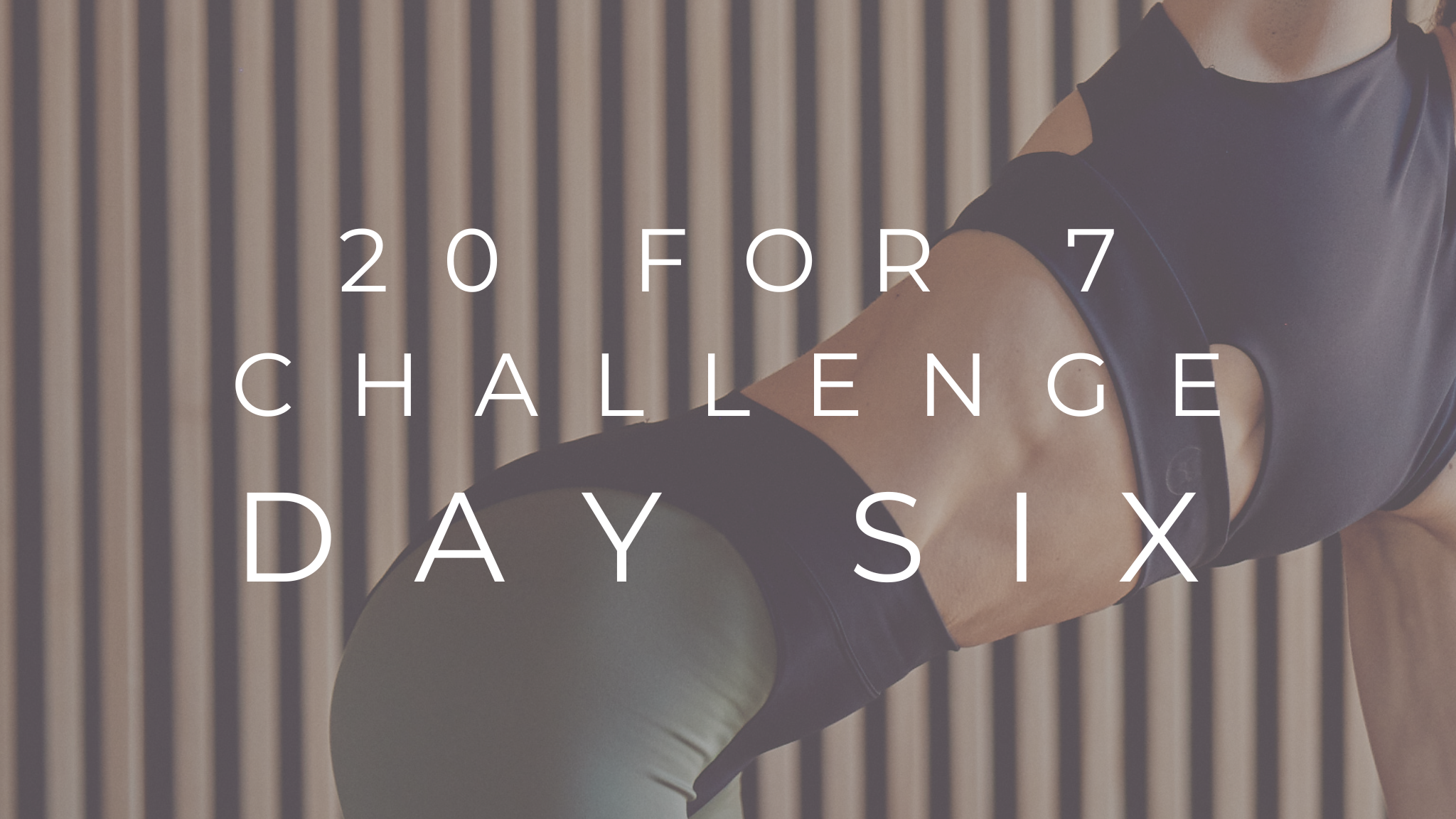 NEW! DAY SIX: 20 MIN MOVING MEDITATION CLASS