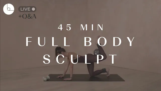 45 min: Full Body Sculpt