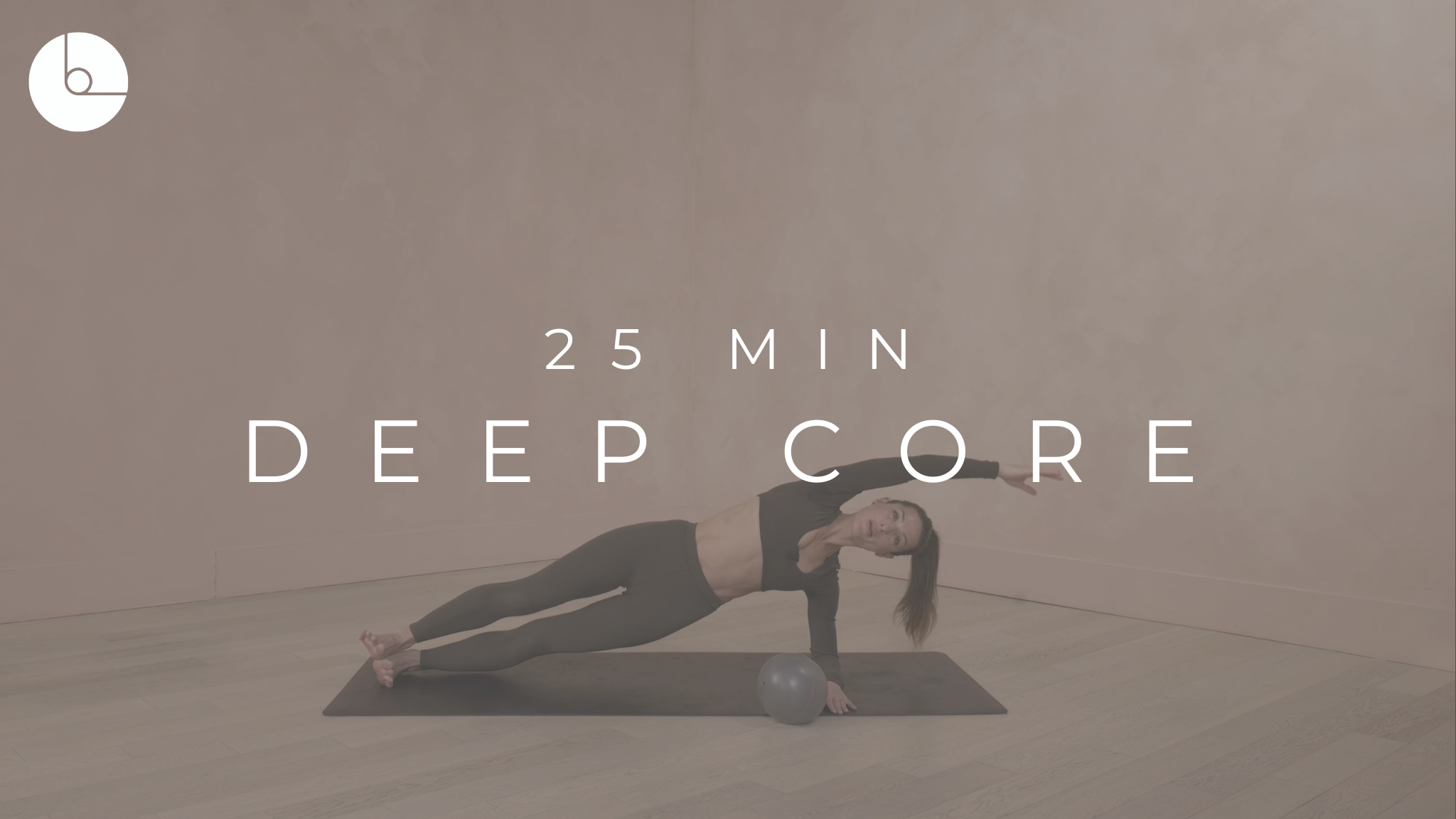 25 MIN : DEEP CORE