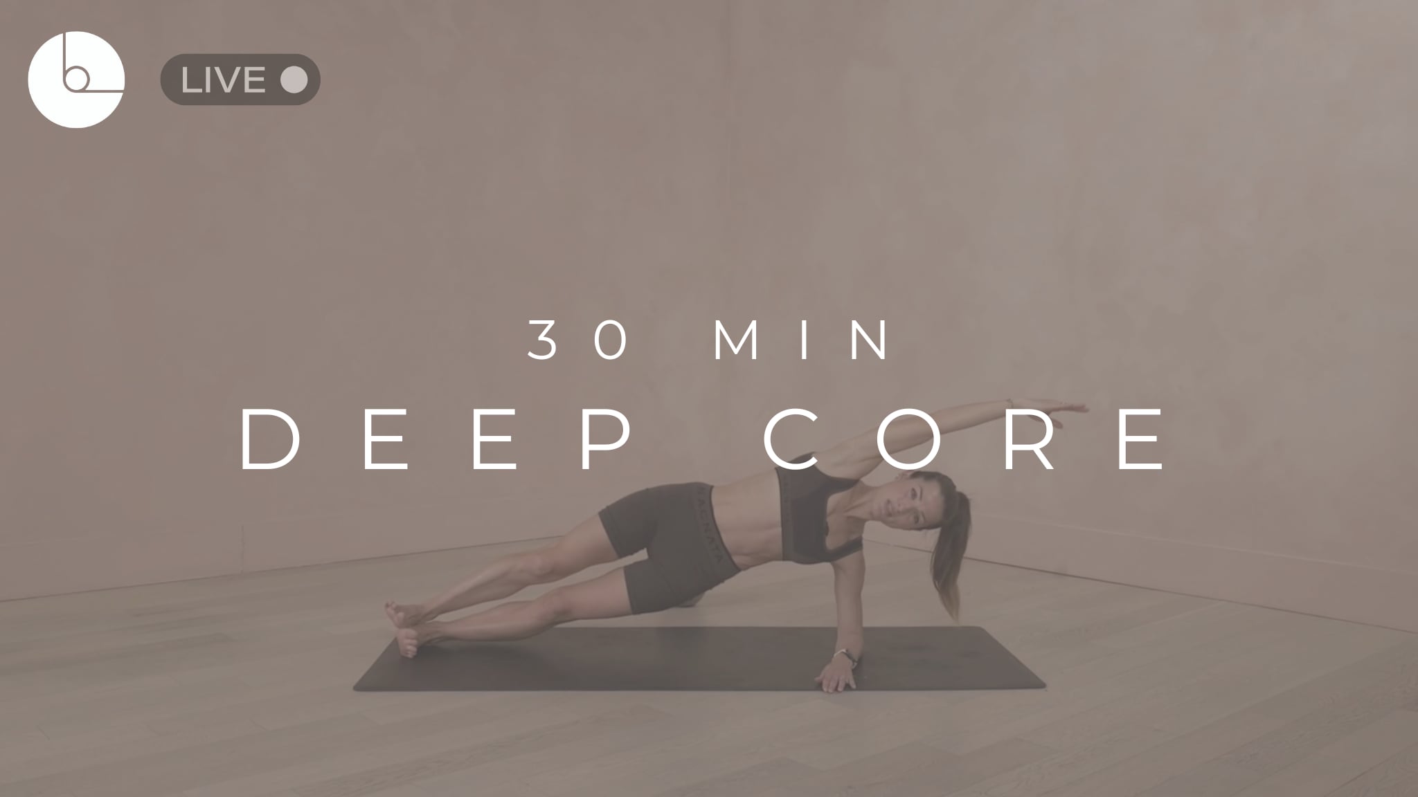 30 MIN : DEEP CORE