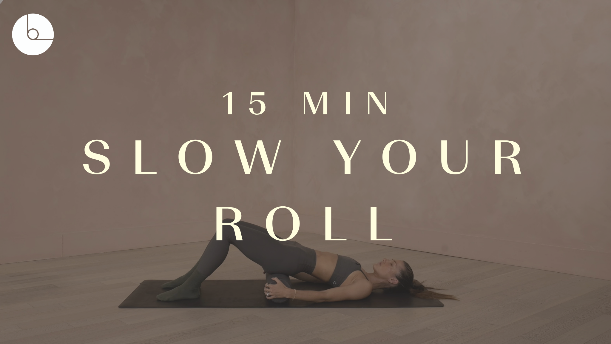 New! 15 min: Slow Your Roll