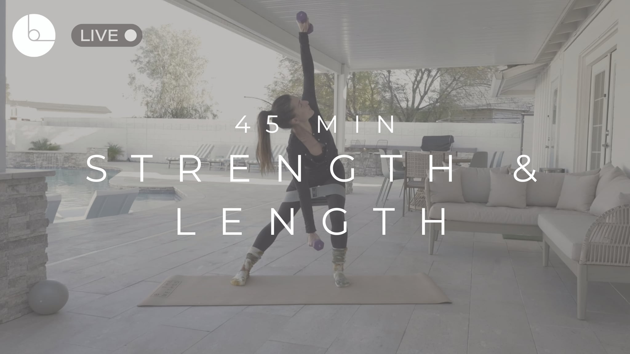 45 MIN : STRENGTH & LENGTH