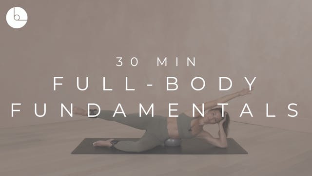 30 MIN : FUNDAMENTALS FULL-BODY