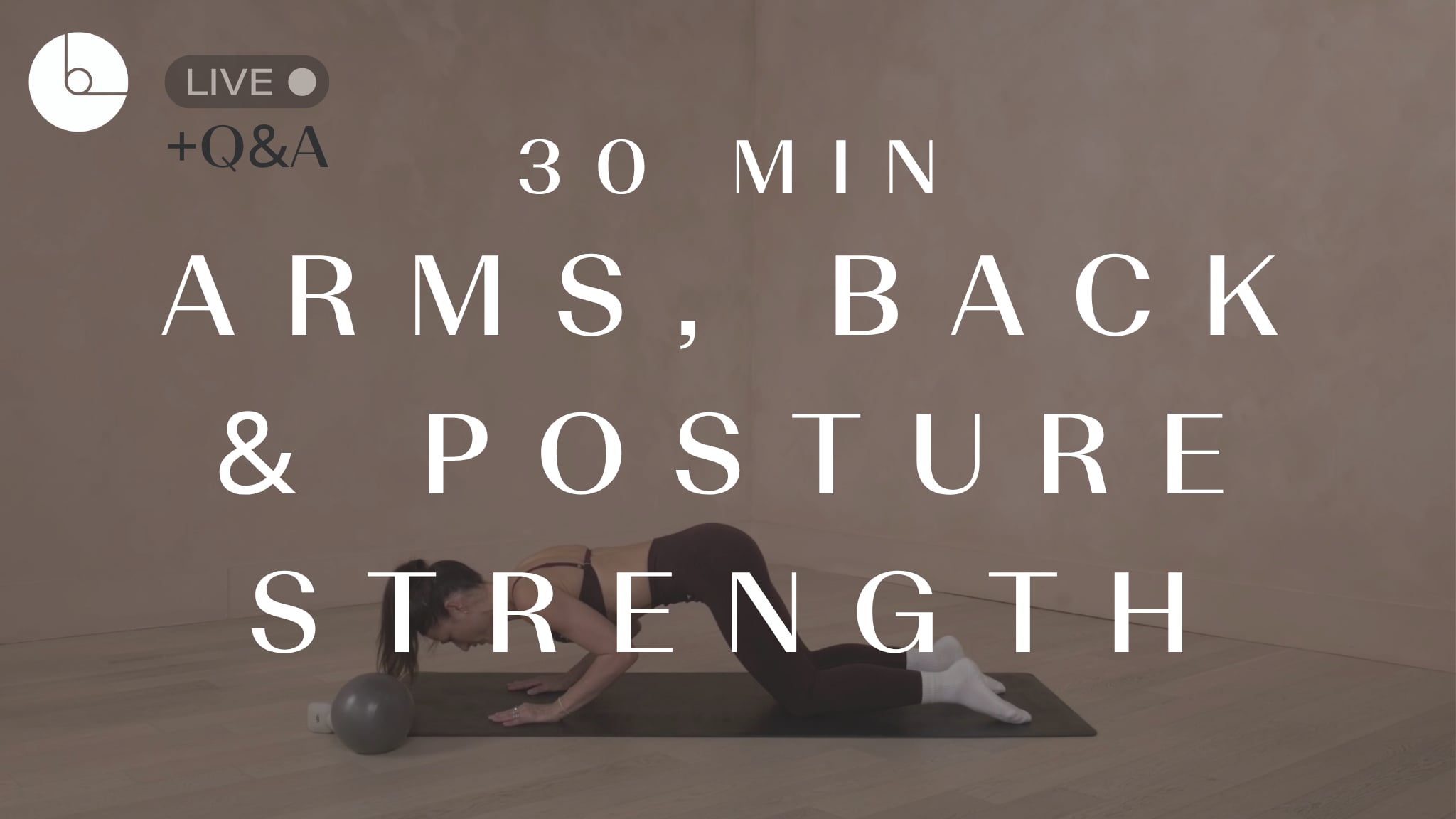 30 min: Arms, Back & Posture Strength