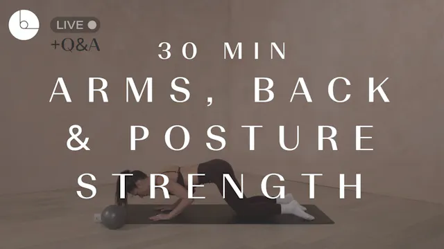 30 min: Arms, Back & Posture Strength
