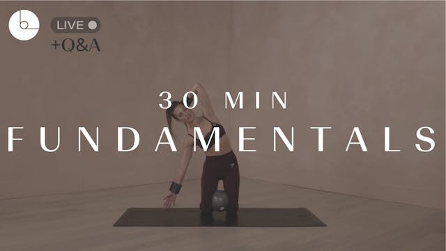 30 MIN : FUNDAMENTALS