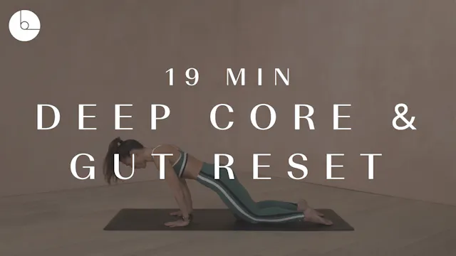 NEW! 19 MIN: DEEP CORE & GUT RESET
