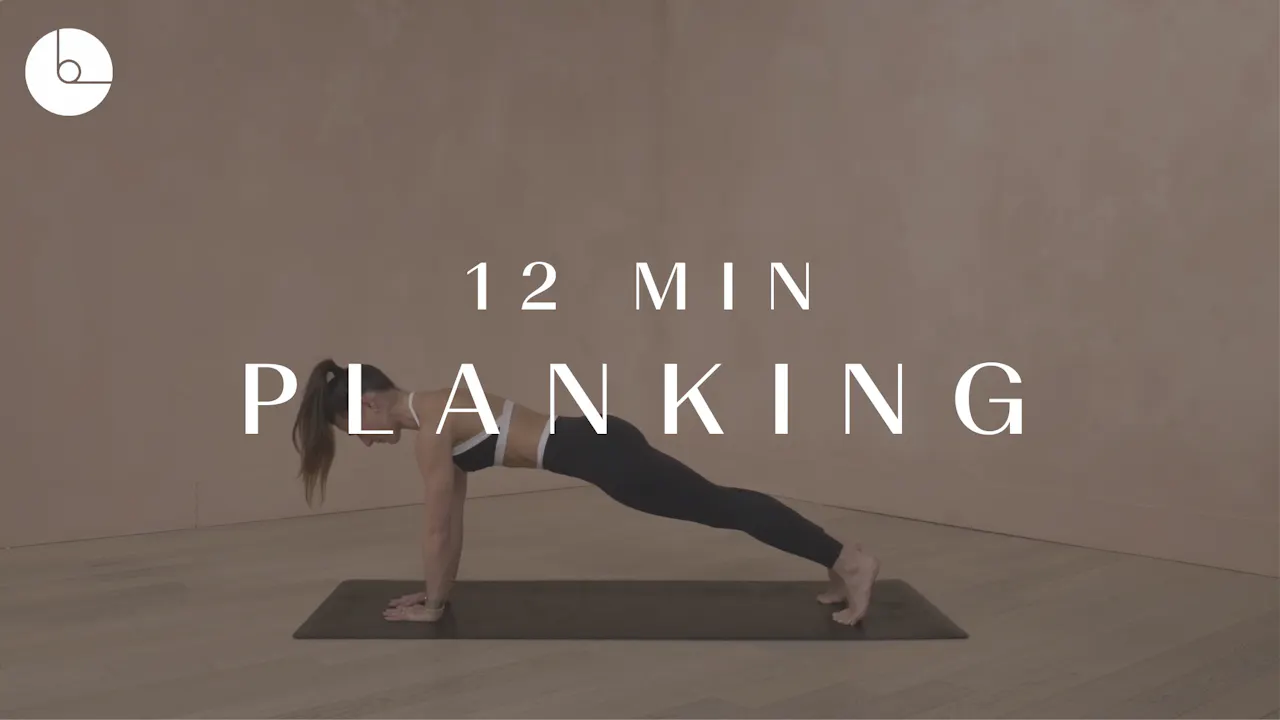 12 MIN : PLANKING - B The Method