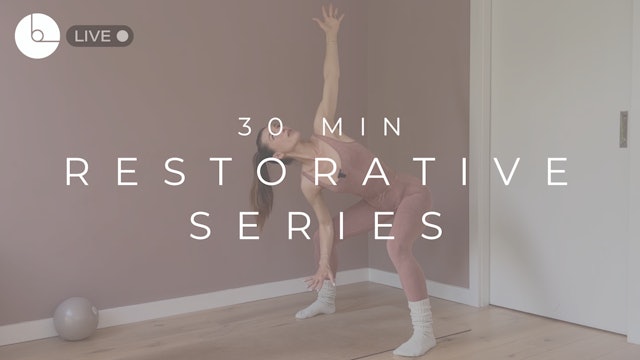 30 MIN : RESTORATIVE SERIES #3