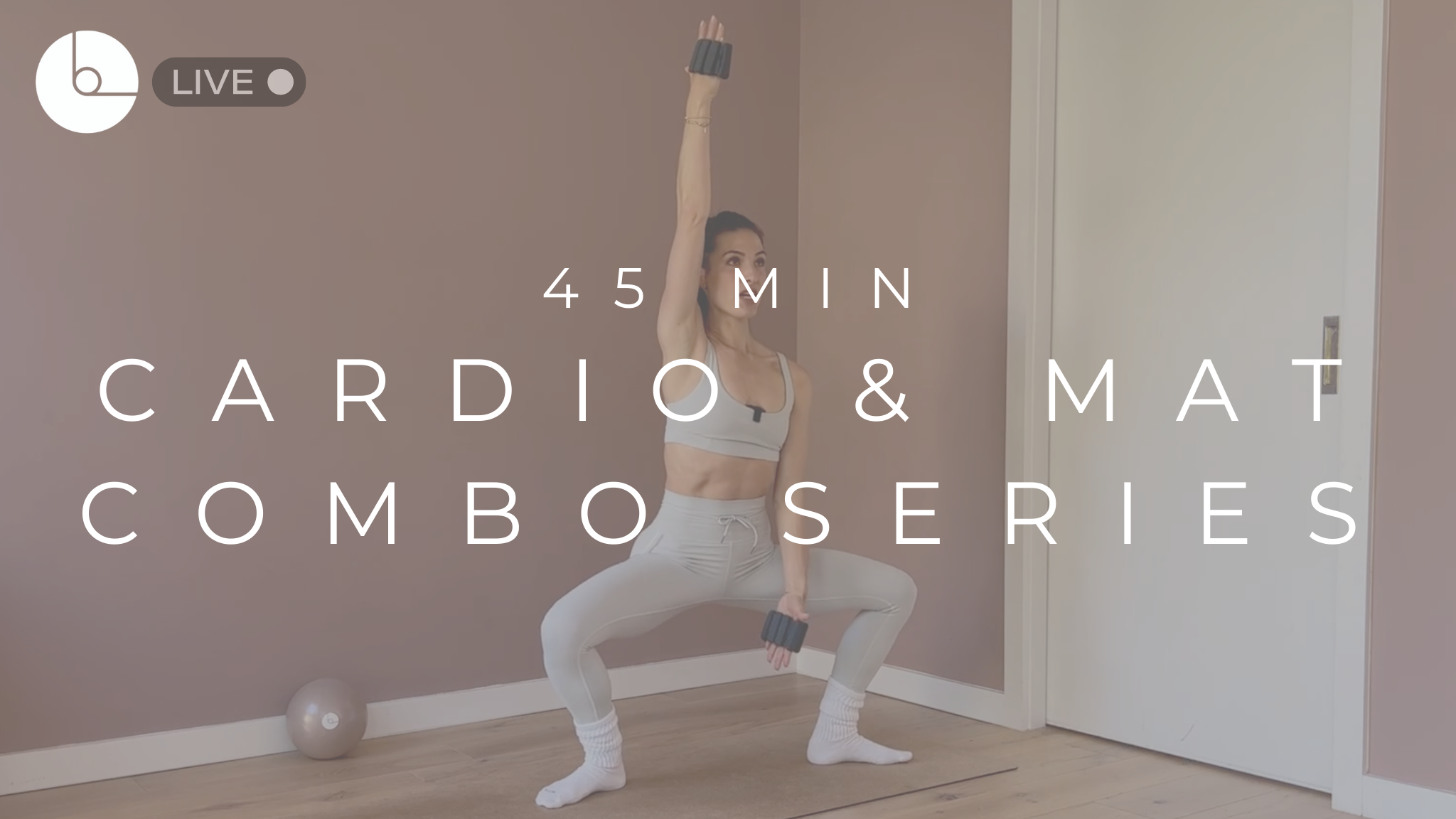 45 MIN : CARDIO & MAT COMBO SERIES #4