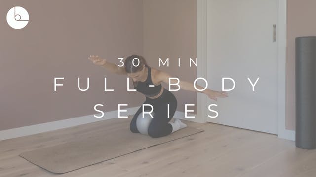 30 MIN : FULL-BODY SERIES #24