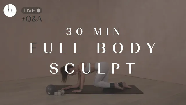 30 min: Full Body Sculpt