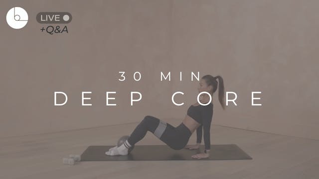30 MIN : DEEP CORE