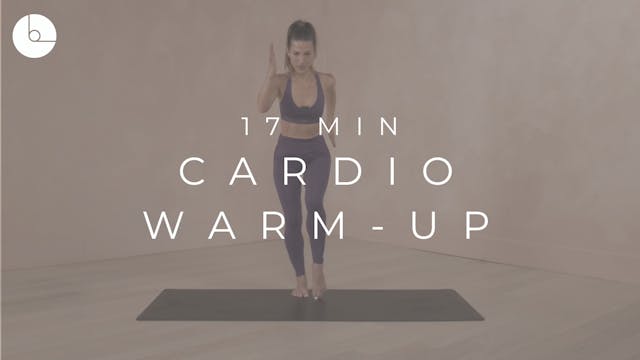 17 MIN : CARDIO WARM UP