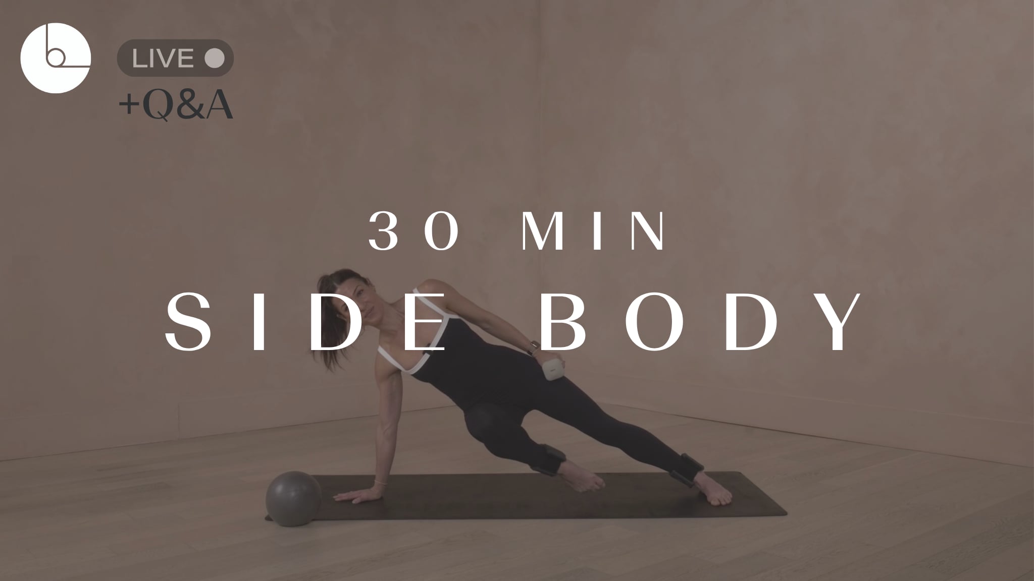 30 min: Side Body