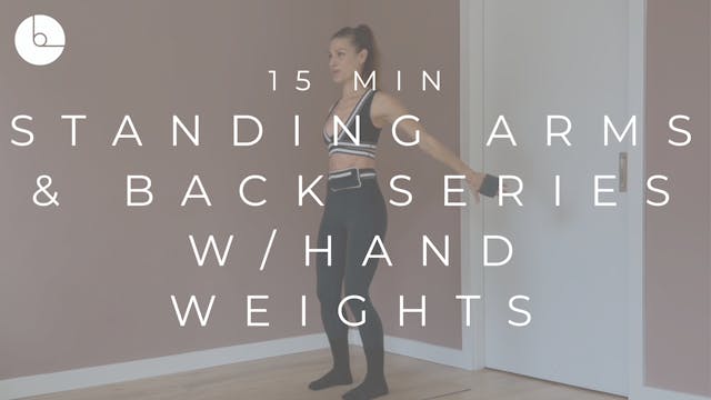 15 MIN : STANDING ARMS & BACK SERIES ...