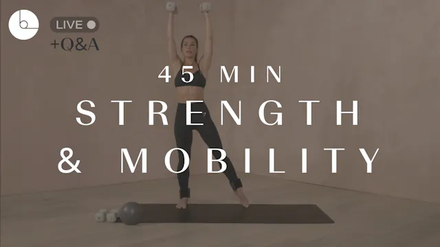 45 min: Strength & Mobility