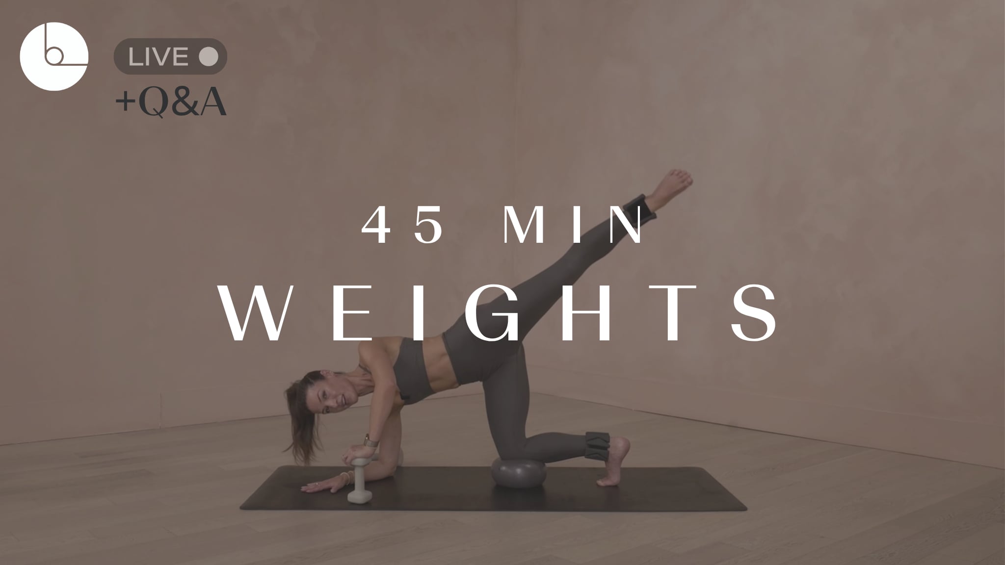 45 MIN: WEIGHTS