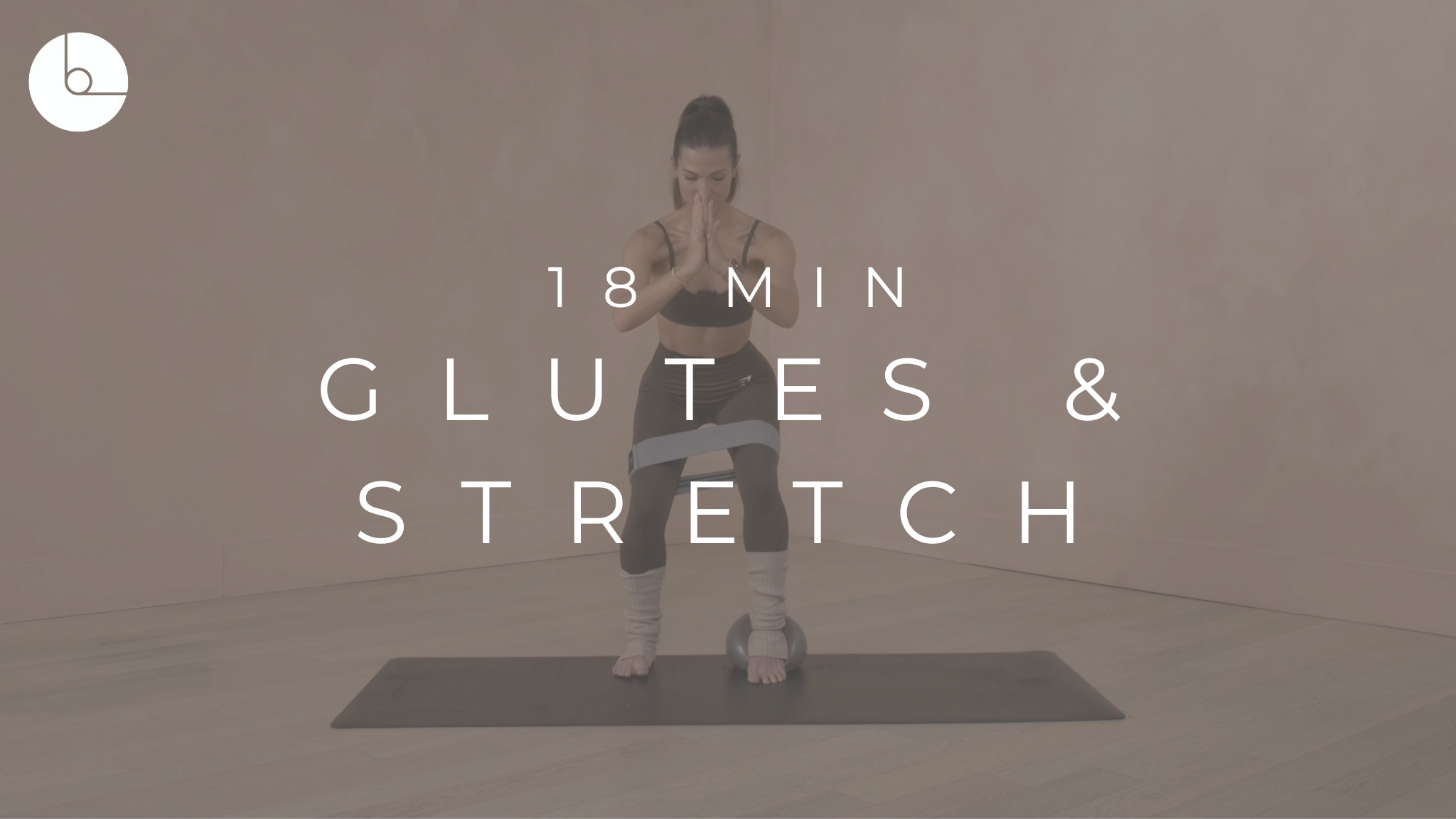 18 MIN : GLUTES & STRETCH