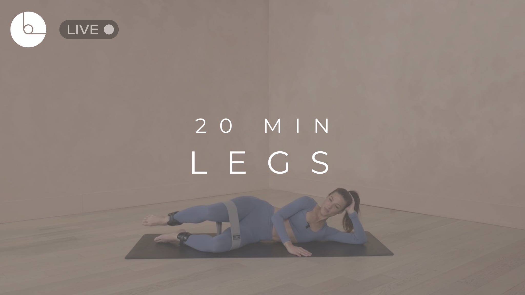 20 MIN : LEGS