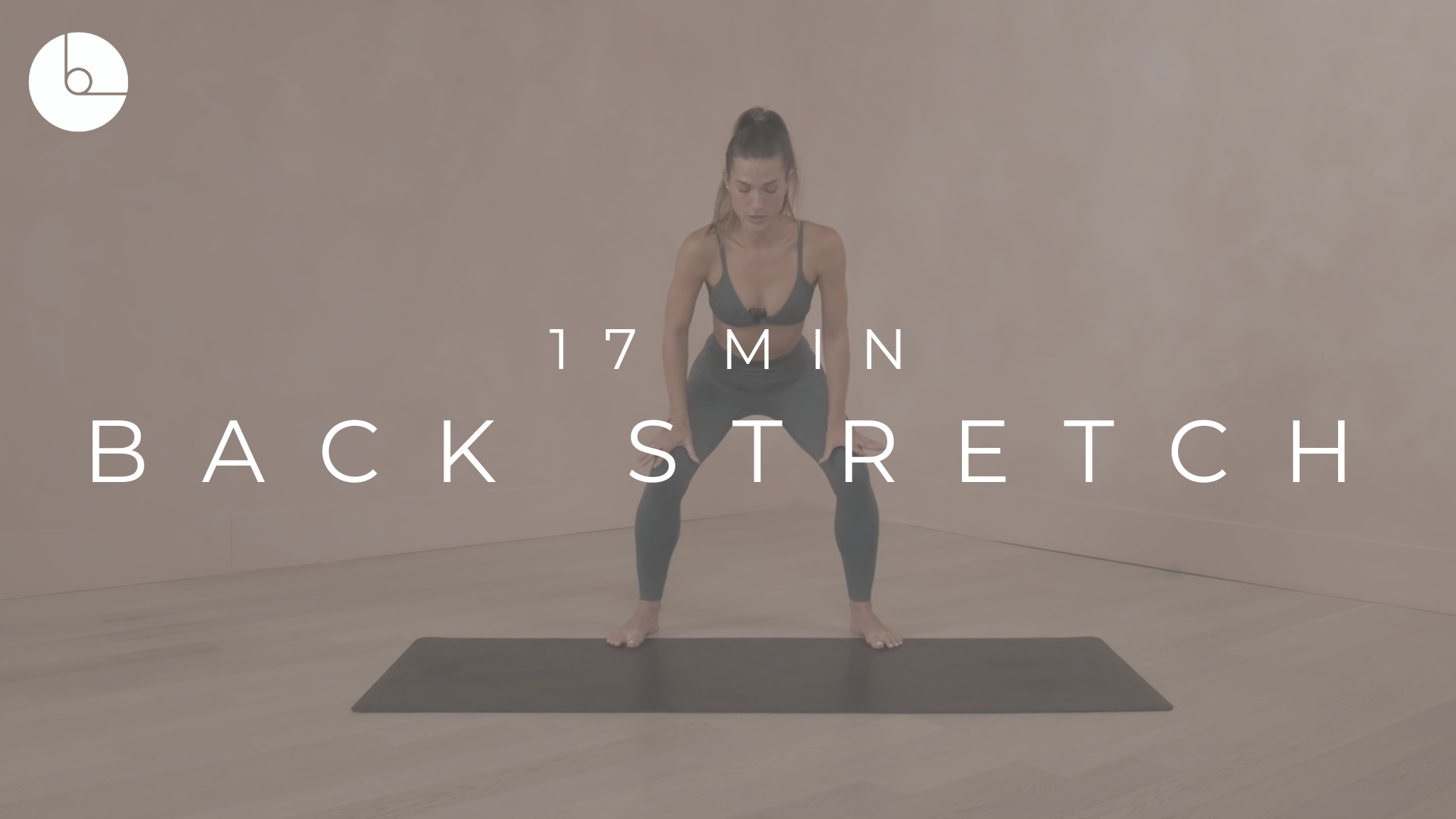 17 MIN : BACK STRETCH