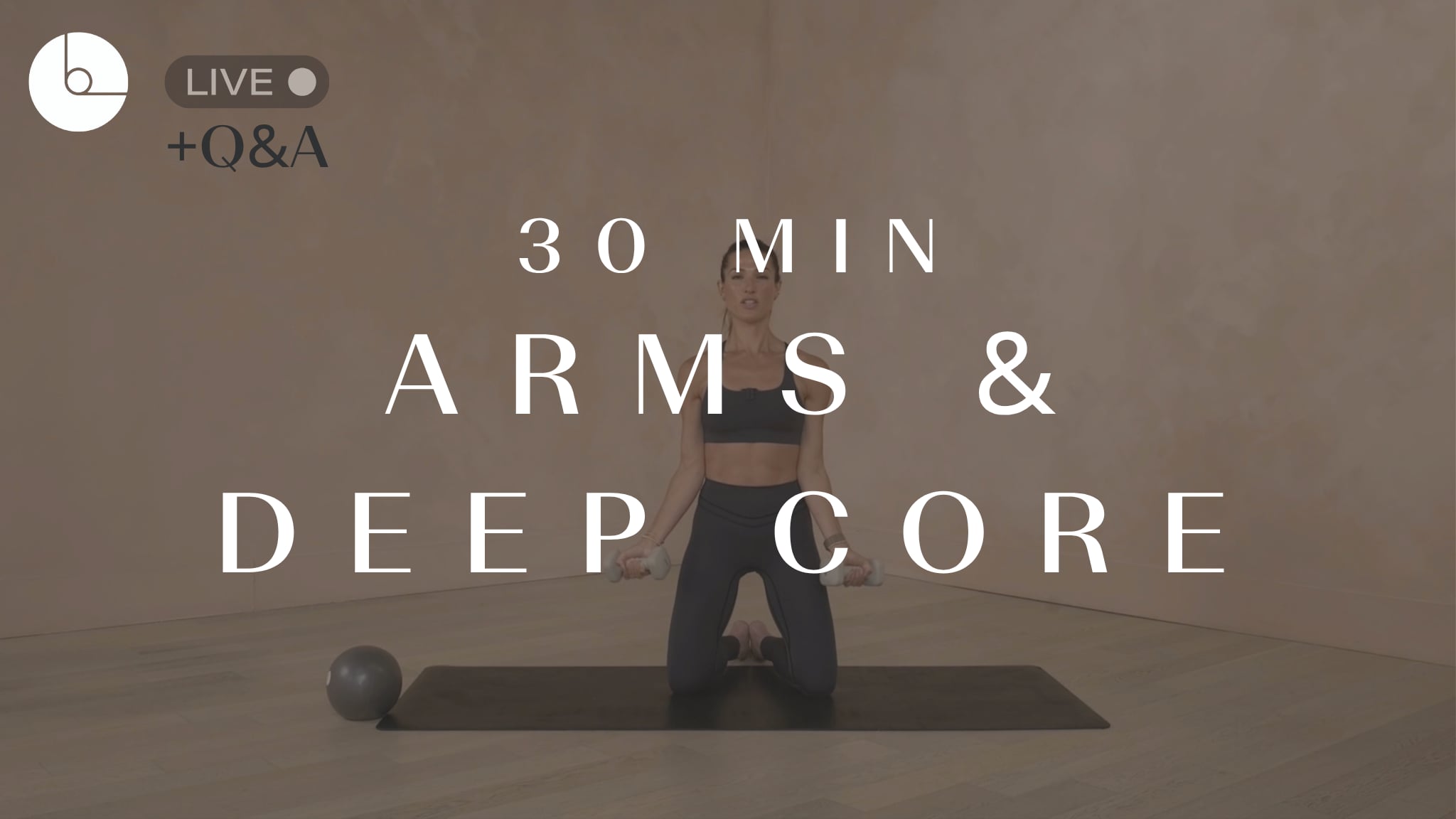 30 min: Arms & Deep Core