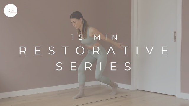 15 MIN : RESTORATIVE SERIES #1