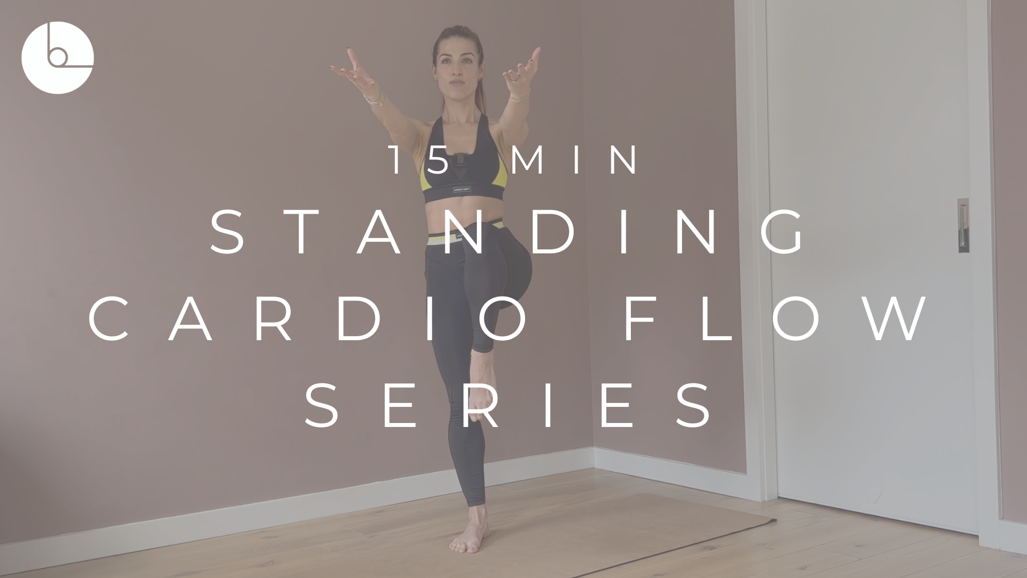 15 MIN : STANDING CARDIO FLOW #4