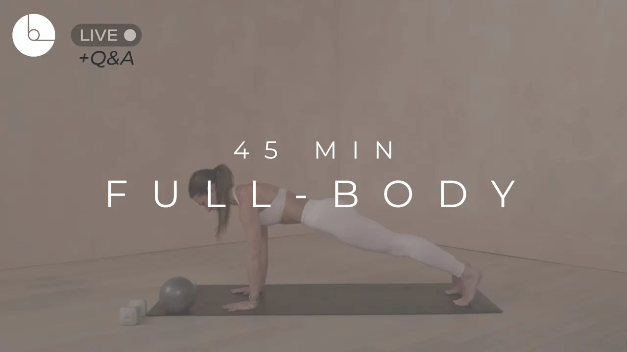 45 MIN : FULL-BODY - B The Method