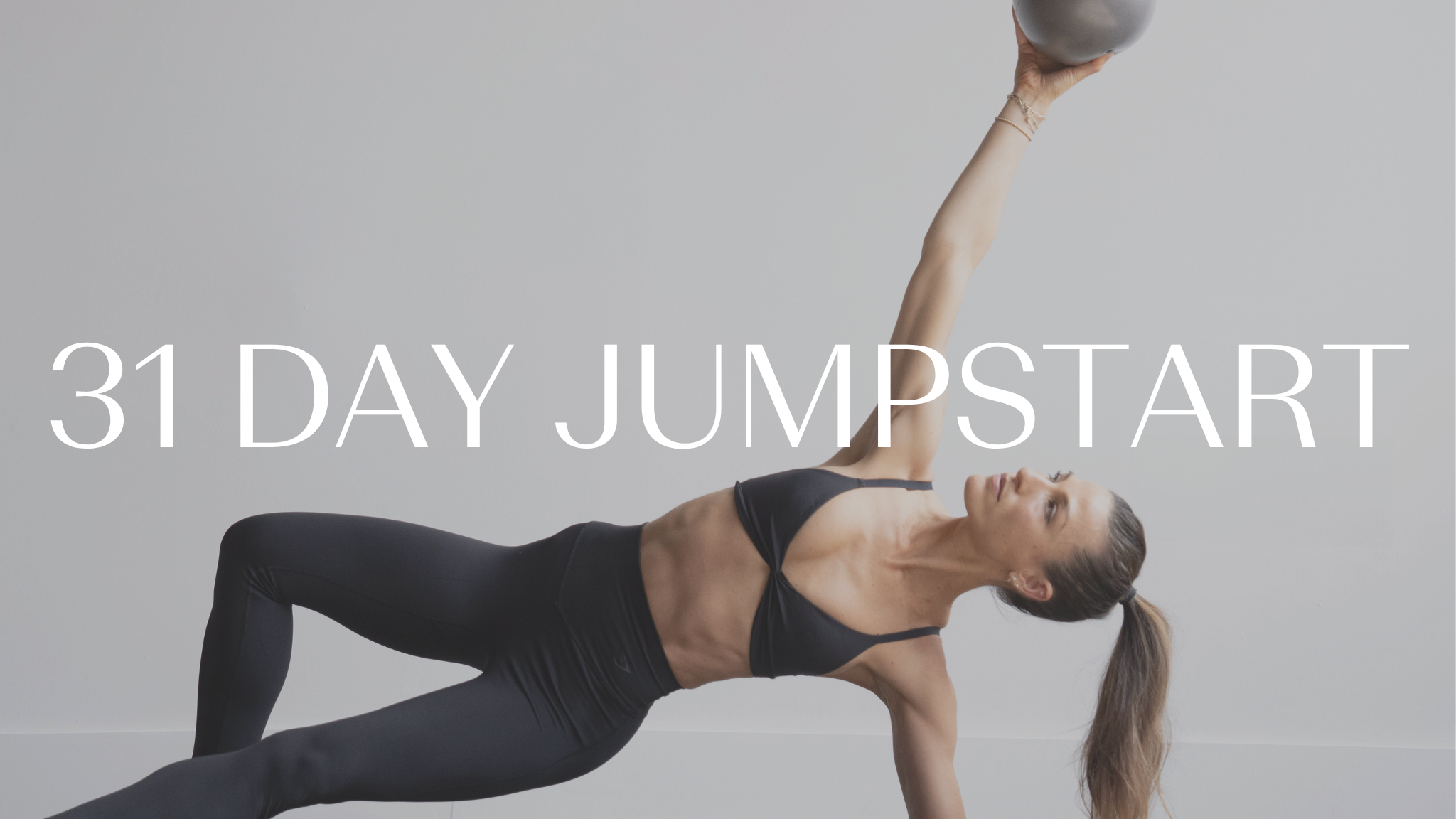 31 DAY JUMPSTART