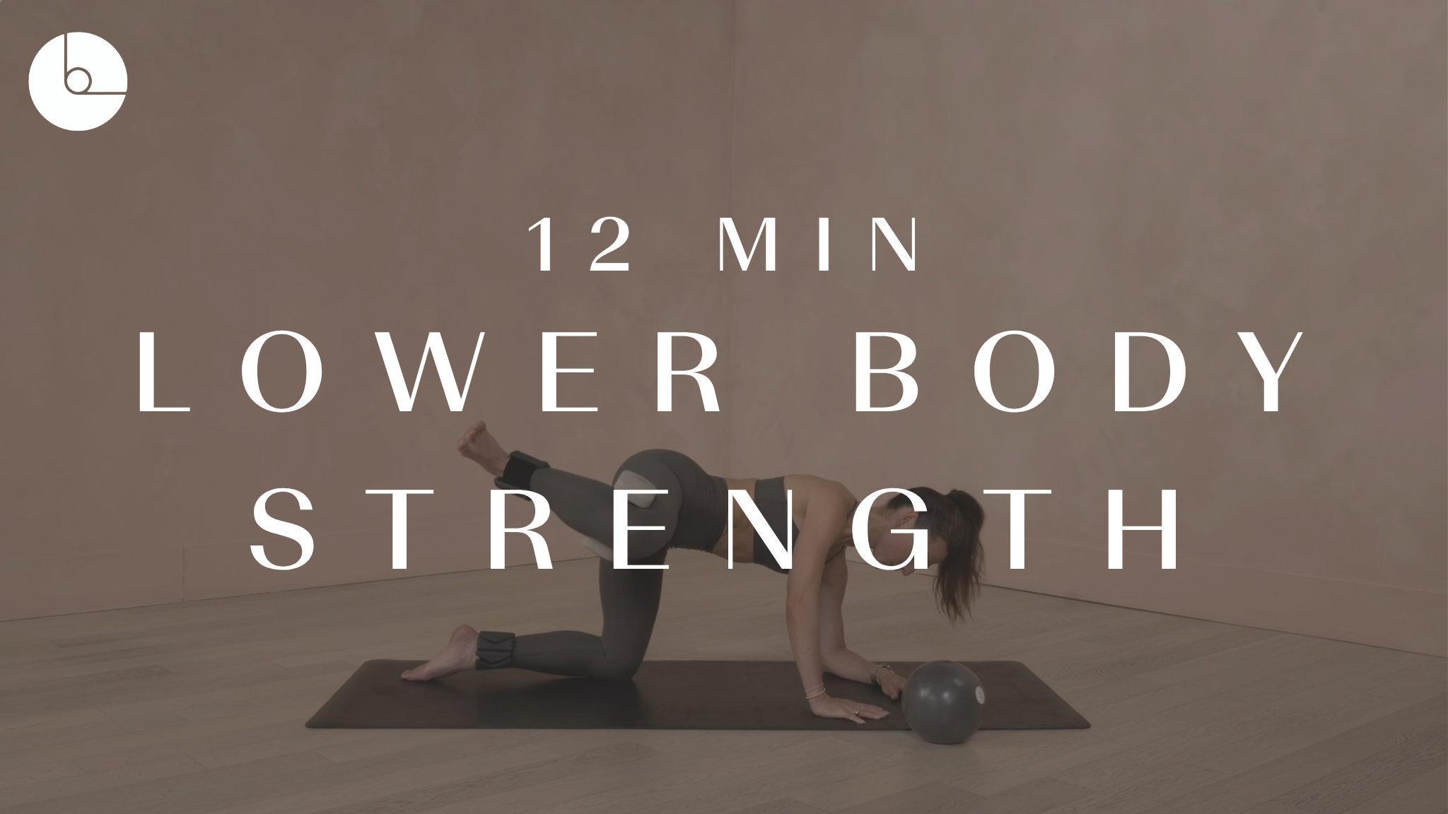 12 MIN: LOWER BODY STRENGTH