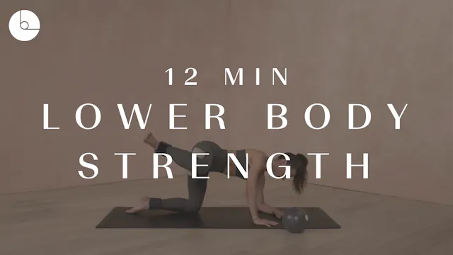 12 MIN: LOWER BODY STRENGTH