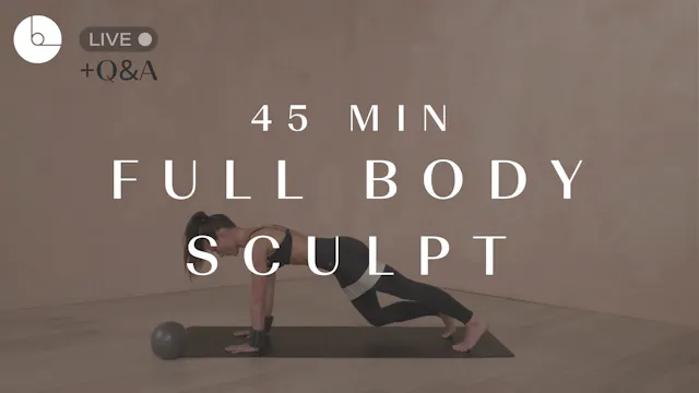 45 min: Full Body Sculpt