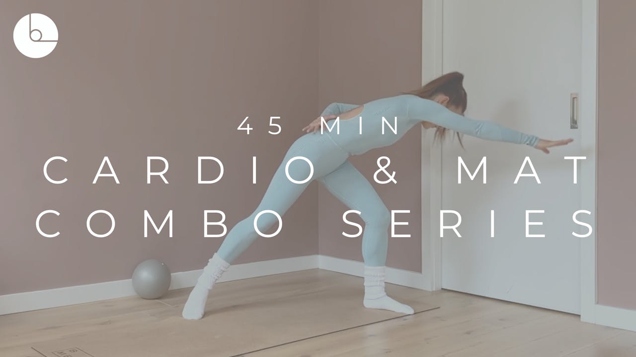 45 MIN CARDIO & MAT COMBO SERIES 1 B The Method