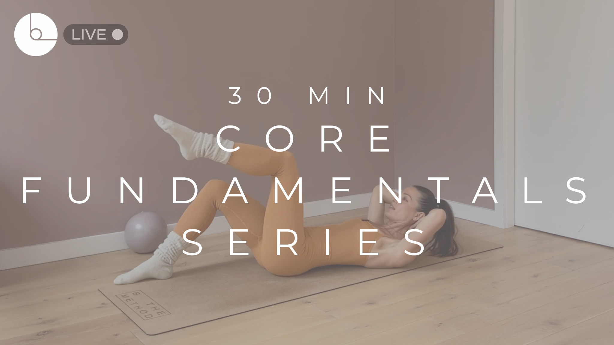 30 MIN : CORE FUNDAMENTALS SERIES